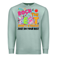 Seafoam rock the test don't stress! just do your best Premium Sweatshirt - JahusDesignShop
