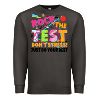 Smoke rock the test don't stress! just do your best Premium Sweatshirt - JahusDesignShop