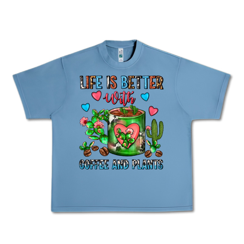 Life Is Better With Coffee And Plants Cactus Coffe Urban Heavy Tee by FaDigitalArtStudio | Teevron