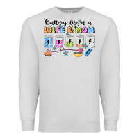 Dove Grey battery life of a wife & mom Premium Sweatshirt - JahusDesignShop