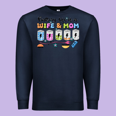 Battery Life Of A Wife & Mom Premium Sweatshirt Designed By Jahusdesignshop
