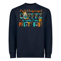 Navy i am holding a cup of coffee so yeah iam pretty bu Heavyweight Sweatshirt - AdoDesignShop