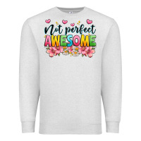 Oatmeal Heather not perfect awesome Premium Sweatshirt - JahusDesignShop
