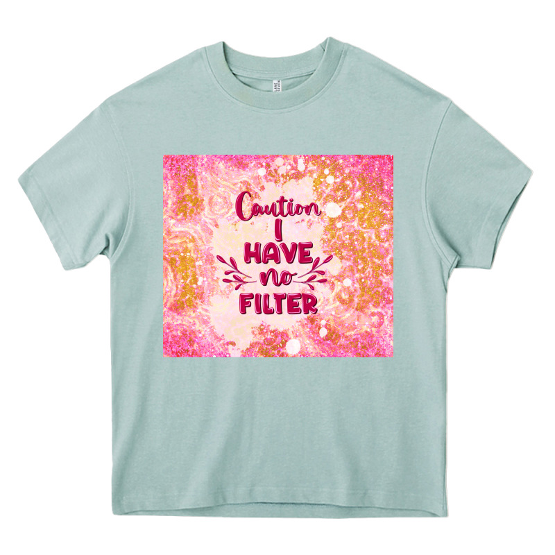 Caution I Have No Filter Heavy Core Tee by TumblerDesignByShophia | Teevron