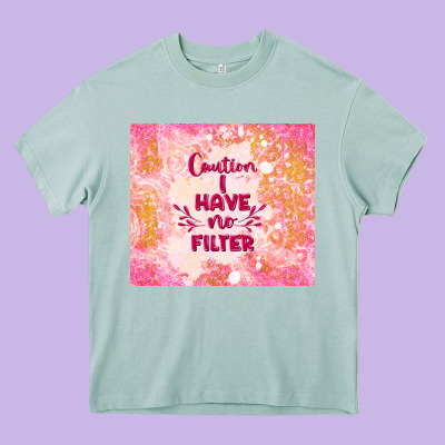 Caution I Have No Filter Heavy Core Tee Designed By Tumblerdesignbyshophia
