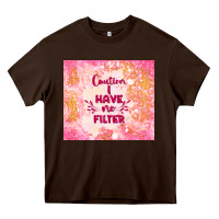Chocolate Brown caution i have no filter Heavy Core Tee - TumblerDesignByShophia