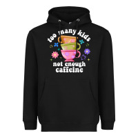 Black too many kids not enough caffeine Heavyweight Hoodie - JahusDesignShop