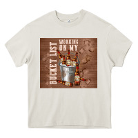 Cream working on my bucket list Heavy Core Tee - TumblerDesignByShophia