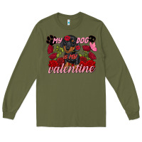 Army Green my dog is my valentine valentine's day Long Sleeve Tee - FaDigitalArtStudio