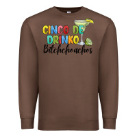 Chestnut cinco de drinko bitchchoahos Premium Sweatshirt - JahusDesignShop