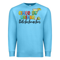 Ocean Blue cinco de drinko bitchchoahos Premium Sweatshirt - JahusDesignShop
