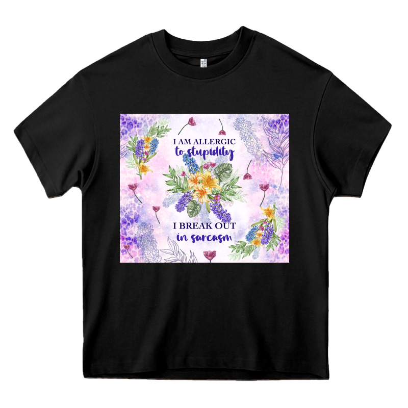 I Am Allergic To Stupidity Heavy Core Tee by TumblerDesignByShophia | Teevron