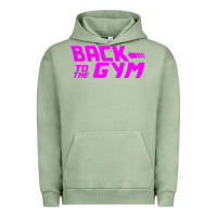Pigment Oil Green back to  funny trend newthe gym Urban Hoodie - maiPhamDesign