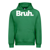 Emerald That Says Bruh Urban Hoodie - maiPhamDesign