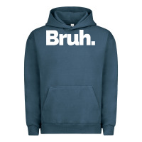That Says Bruh Urban Hoodie | Teevron