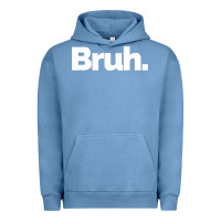 Pigment Pebble Blue That Says Bruh Urban Hoodie - maiPhamDesign