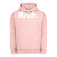 Pigment Salmon That Says Bruh Urban Hoodie - maiPhamDesign