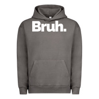 Pigment Tornado That Says Bruh Urban Hoodie - maiPhamDesign