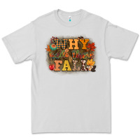 Dove Grey why hello there fall Premium Tee - CowGirlArtShop