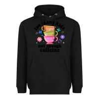Black too many kids not enough caffeine Heavyweight Hoodie - JahusDesignShop