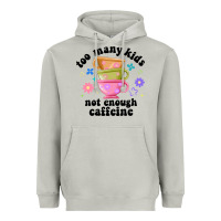 Moon Dust too many kids not enough caffeine Heavyweight Hoodie - JahusDesignShop