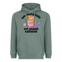 Sage too many kids not enough caffeine Heavyweight Hoodie - JahusDesignShop