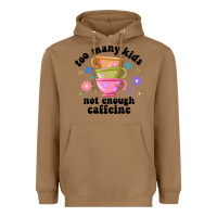 Toasted Coconut too many kids not enough caffeine Heavyweight Hoodie - JahusDesignShop