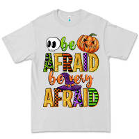 Dove Grey be afraid be very afraid Premium Tee - CowGirlArtShop