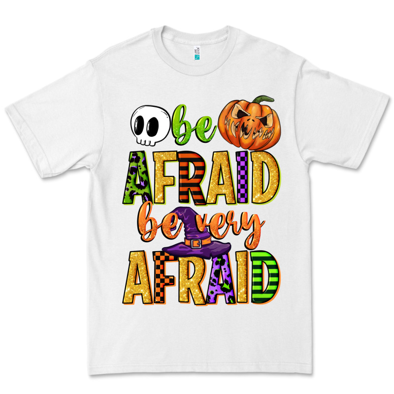 Be Afraid Be Very Afraid Premium Tee by CowGirlArtShop | Teevron