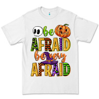 White be afraid be very afraid Premium Tee - CowGirlArtShop