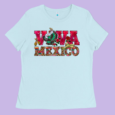Viva Mexico Ladies Tee Designed By Howdyjamesfarm