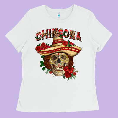 Chingona With Roses Mexico Ladies Tee Designed By Howdyjamesfarm