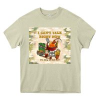 Mossy i can't talk right now Heavy Core Tee - TumblerDesignByShophia
