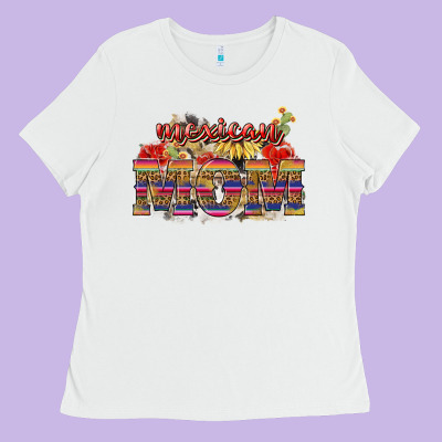 Mexican Mom Mexico Ladies Tee Designed By Howdyjamesfarm