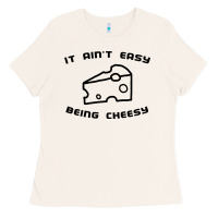 Bone it ain't easy being cheesy Ladies Tee - DesignPulse