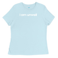 Baby Blue i am unwell Ladies Tee - DesignPulse