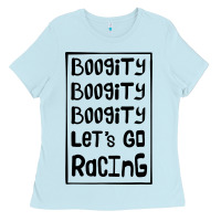 Baby Blue boogity lets go racing Ladies Tee - DesignPulse