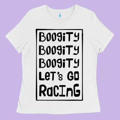 Boogity Lets Go Racing Ladies Tee Designed By Designpulse