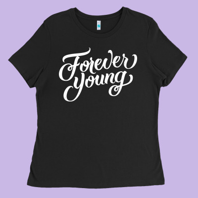 Forever Young Ladies Tee Designed By Designpulse