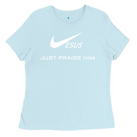 Baby Blue jesus just praise him Ladies Tee - DesignPulse