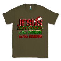 Army Green jesus is the reason for the season Classic Tee - CowGirlArtShop