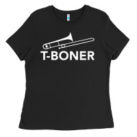 Funny Trombone Funny T Boner Funny T Boner Tboner Ladies Tee | Teevron