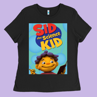 Sid The Science Kid For Friend Ladies Tee Designed By Designpulse