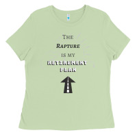 Matcha the rapture is my retirement plan bible heaven jesus Ladies Tee - PixelWave