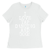 White i love tap dancing & dogs funny dog gift t shirt men women Ladies Tee - PixelWave