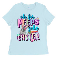 Baby Blue Oh for peeps sake Easter Day Ladies Tee - CowGirlArtShop