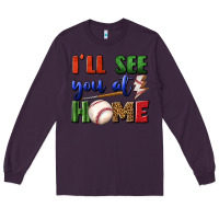 Plum i'll see you at home Long Sleeve Tee - BundleAndBundleShop