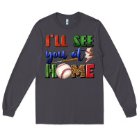 Smoke i'll see you at home Long Sleeve Tee - BundleAndBundleShop
