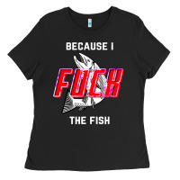 Black because i fuck the fish Ladies Tee - PixelWave