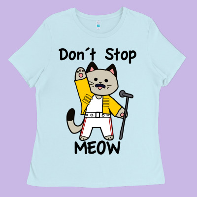 Don´t Stop Meow Ladies Tee Designed By Pixelwave